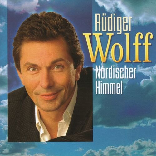 Rüdiger Wolff - Nordischer Himmel (2003/2018)