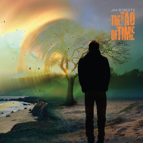 Jim Roberts - The Tao of Time (2018)