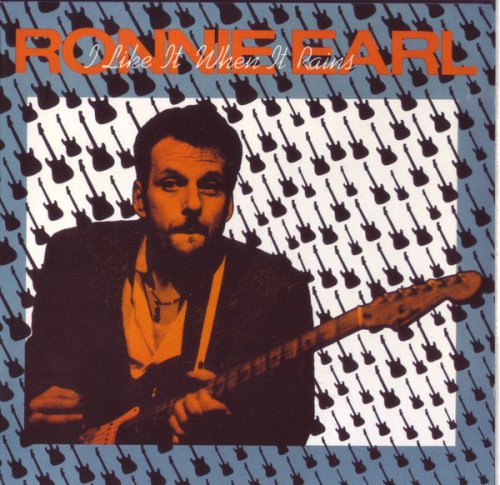 Ronnie Earl - I Like It When It Rains (1988)