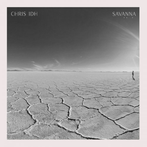 Chris IDH - Savanna (2018)