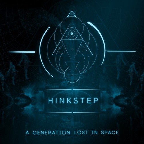 Hinkstep - A Generation Lost In Space (2016) FLAC