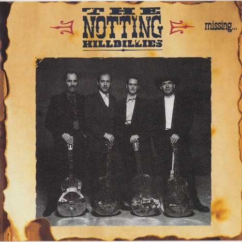 The Notting Hillbillies - Missing... Presumed Having A Good Time (1990) CD-Rip