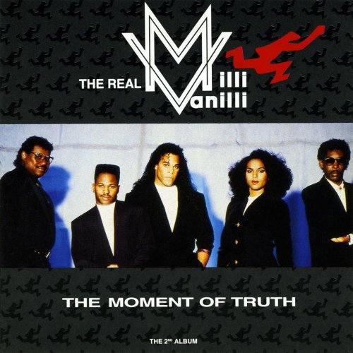 The Real Milli Vanilli - The Moment Of Truth (1991)