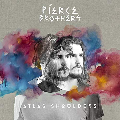 The Pierce Brothers - Atlas Shoulders (2018)