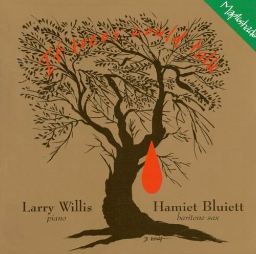 Hamiet Bluiett, Larry Willis - If Trees Could Talk (1999)