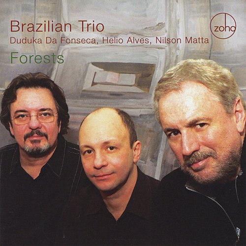Nilson Matta Brazilian Trio - Forests (2008) FLAC