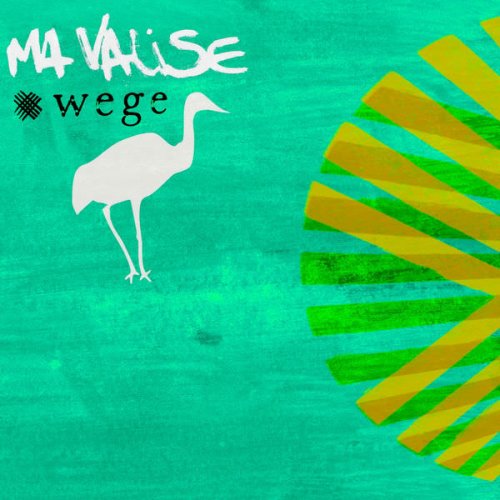 Ma Valise - Wege (2010)