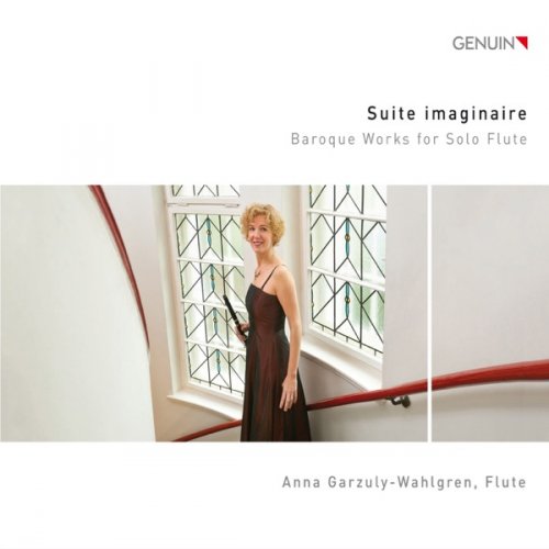 Anna Garzuly-Wahlgren - Suite imaginaire Baroque Works for Solo Flute (2018) [Hi-Res]