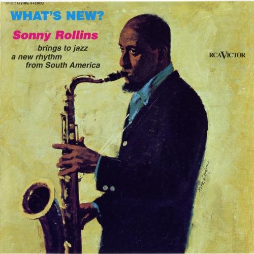 Sonny Rollins - What's New? (1962)