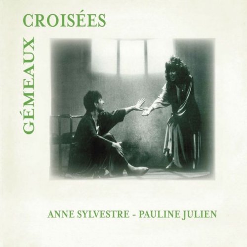 Anne Sylvestre, Pauline Julien & Philippe Davenet - Gémeaux croisées (2018)
