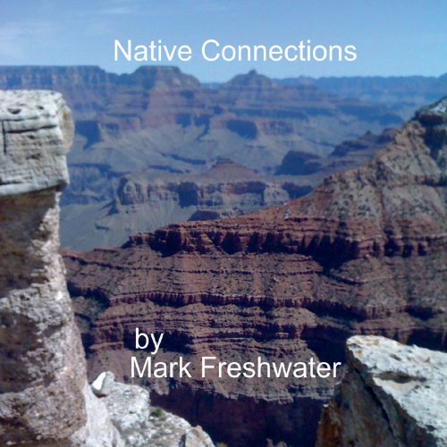 Mark Freshwater - Native Connections (2018)