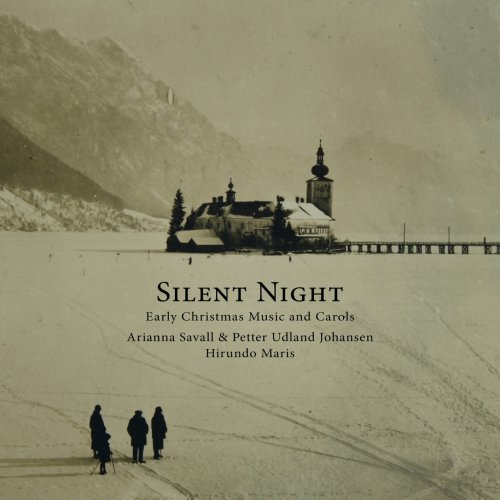 Arianna Savall & Petter Udland Johansen - Silent Night - Early Christmas Music and Carols (2018) [Hi-Res]