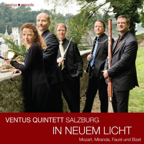 Ventus Quintett Salzburg - In neuem Licht- Mozart, Miranda, Fauré und Bizet (2018) [Hi-Res]