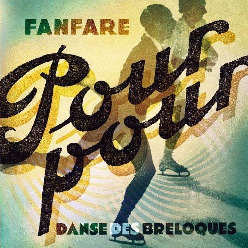 Fanfare Pourpour - Danse Des Breloques (2010)