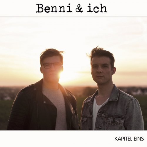 Benni & ich - Kapitel Eins (2018) [Hi-Res]