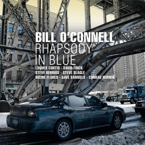 Bill O'Connell - Rhapsody In Blue (2010)