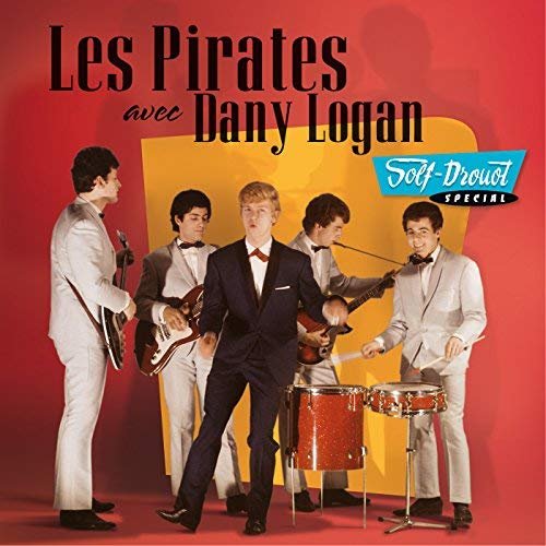 Dany Logan et Les Pirates - Golf Drouot Special (2015) [Hi-Res]