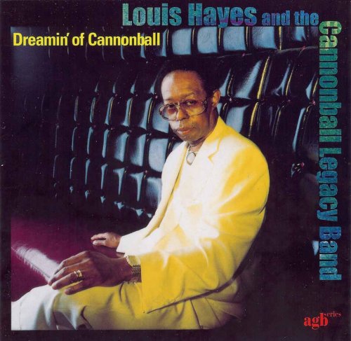Louis Hayes -  Dreamin' of Cannonball (2002)