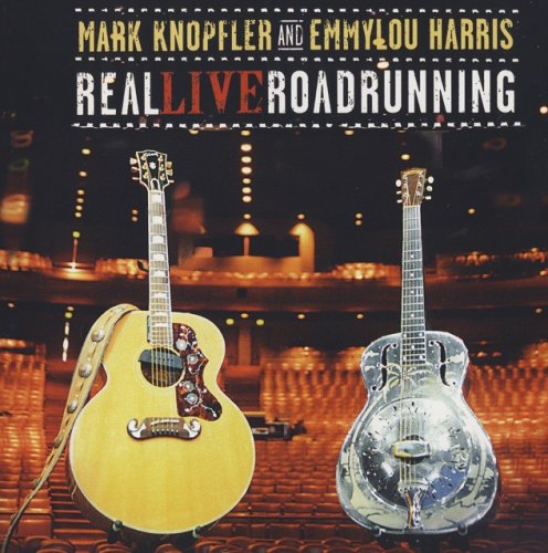 Mark Knopfler And Emmylou Harris - Real Live Roadrunning (2006) CD-Rip
