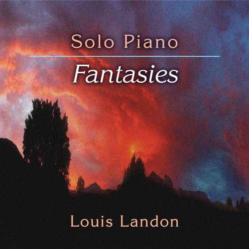 Louis Landon - Solo Piano Fantasies (2018)