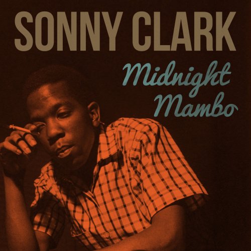 Sonny Clark - Midnight Mambo (2014/2018)