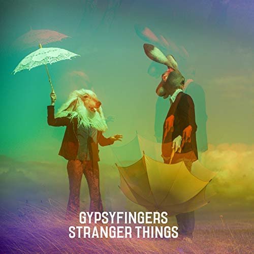GypsyFingers - Stranger Things (2018)