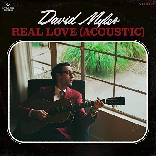 David Myles - Real Love (Acoustic) (2018)