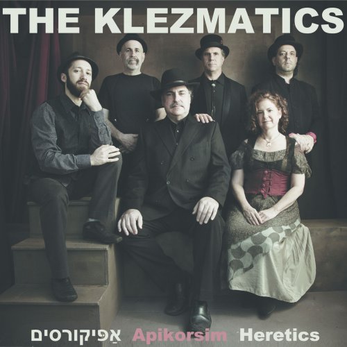 The Klezmatics - Apikorsim (2016) [Hi-Res]