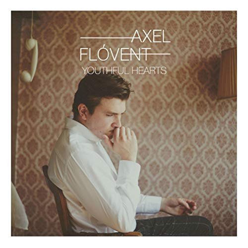 Axel Flovent - Youthful Hearts (2018)