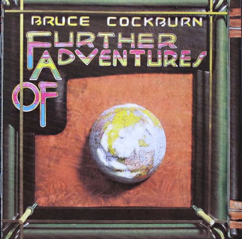 Bruce Cockburn - Further Adventures Of (Reissue) (1978/2002) Lossless