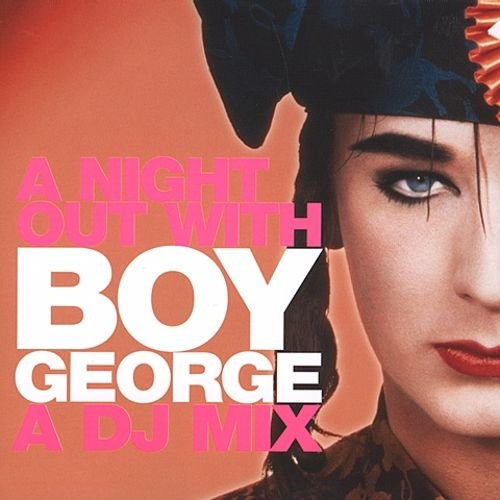 Boy George - A Night Out With Boy George: A DJ Mix (2002)