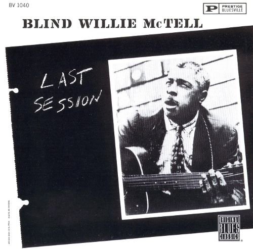 Blind Willie McTell - Last Session (1992)