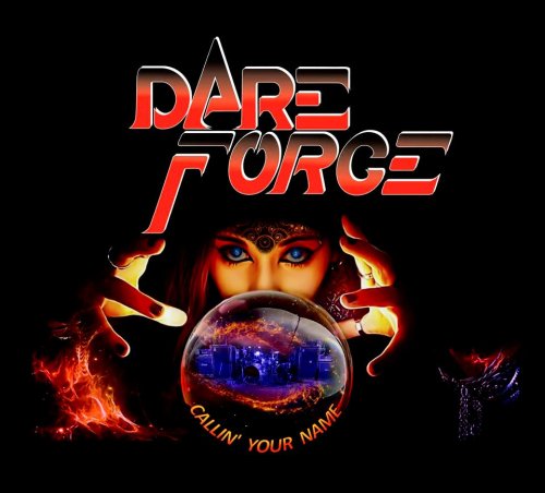 Dare Force - Callin' Your Name (2018)