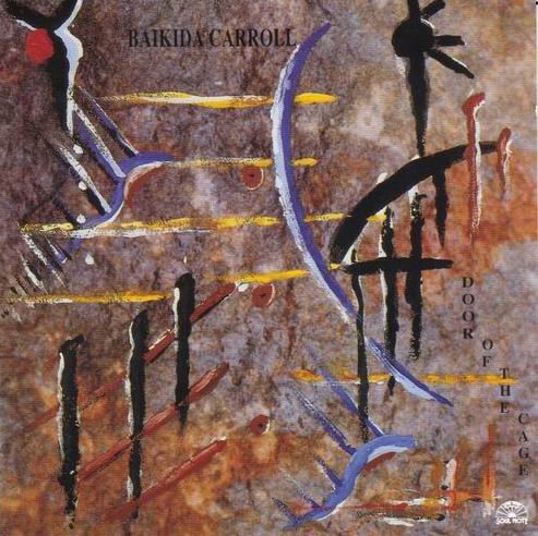 Baikida Carroll - Door Of The Cage (1995)