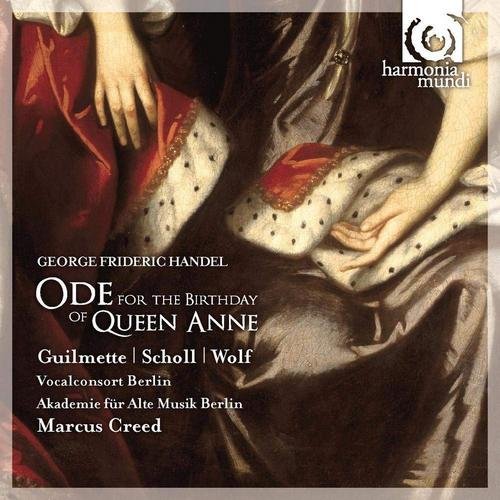 Marcus Creed, Andreas Scholl - Handel: Ode for the Birthday of Queen Anne, Dixit Dominus (2009)