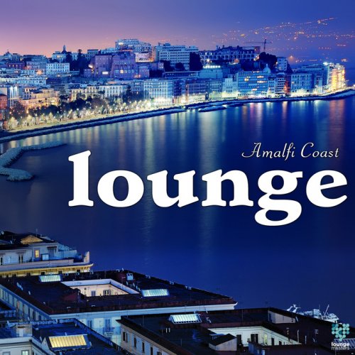 VA - Amalfi Coast Lounge (2016) FLAC