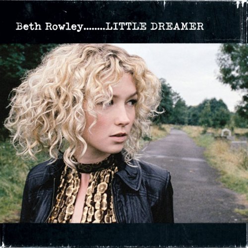 Beth Rowley - Little Dreamer (2007) CD-Rip