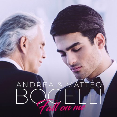 Andrea Bocelli & Matteo Bocelli - Fall on Me (2018) [Hi-Res]