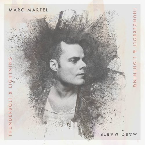 Marc Martel - Thunderbolt and Lightning (2018)