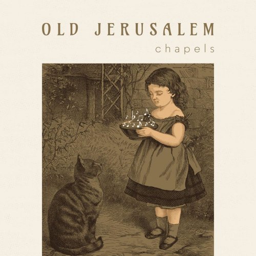 Old Jerusalem - Chapels (2018)