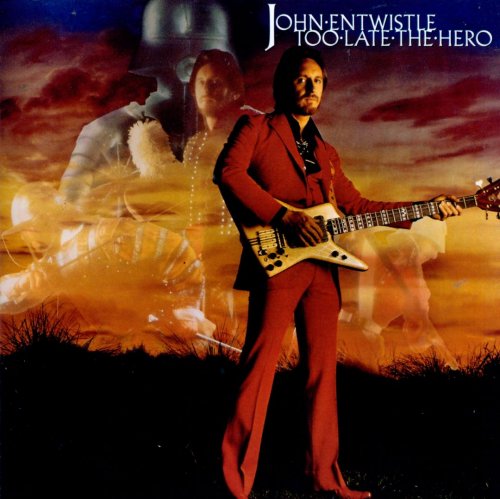 John Entwistle (feat.Joe Walsh) - Too Late the Hero (1997)