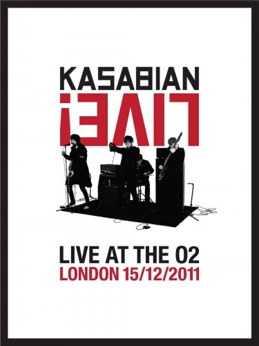 Kasabian ‎– Live! Live At The O2 London 15/12/2011 (2012)