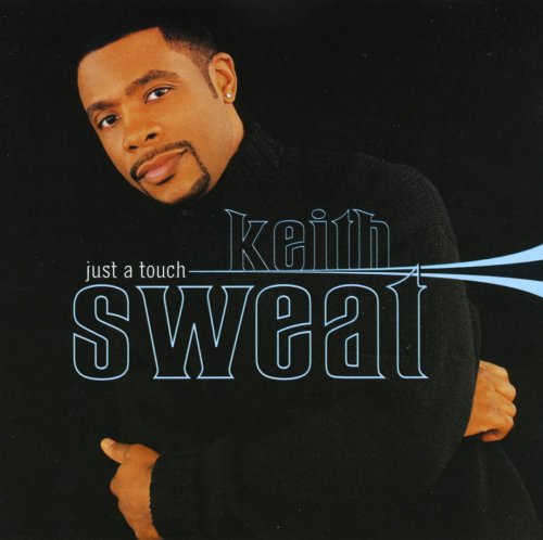 Keith Sweat - Just A Touch (1998)