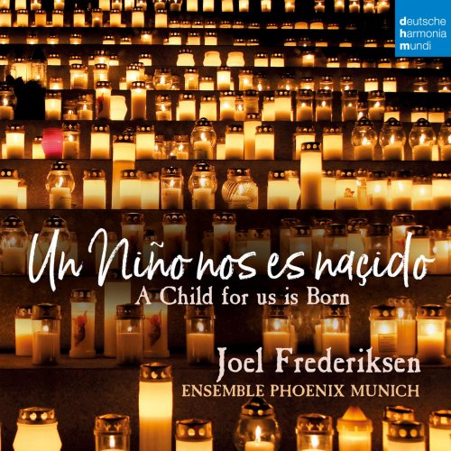 Joel Frederiksen - Un Niño nos es nasçido - A Child for Us Is Born (2018) [Hi-Res]