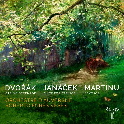 Orchestre d'Auvergne & Roberto Forés Veses - Dvořák, Janáček, Martinů: Works for Strings (2018) [Hi-Res]