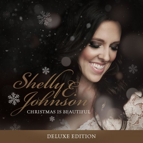 Shelly E. Johnson - Christmas Is Beautiful (Deluxe Edition) (2018)