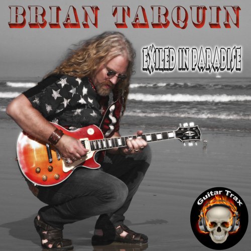 Brian Tarquin - Exiled In Paradise (2015) FLAC