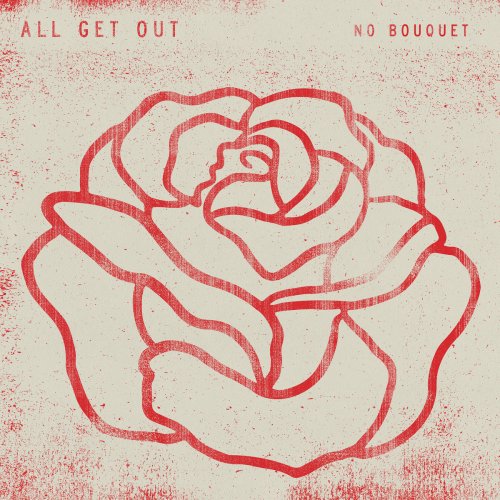 All Get Out - No Bouquet (2018)