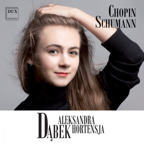 Aleksandra Hortensja Dąbek - Schumann & Chopin: Works for Piano (2018)