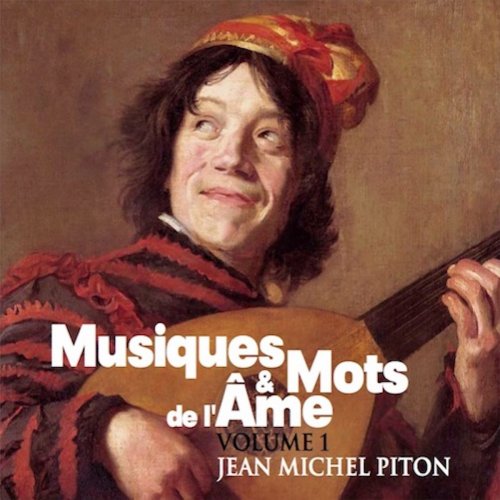 Jean-Michel Piton - Musiques & mots de l'âme (2018)